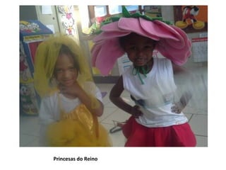 Princesas do Reino
 