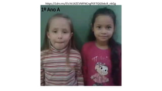 1º Ano A
https://1drv.ms/f/s!Ai1KZCVMFNCngfYJF7QG0xks9_nkGg
 