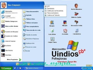 ...para outros, engraçada...
 