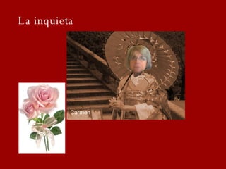 Carmen La inquieta 