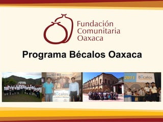 Programa Bécalos Oaxaca
 
