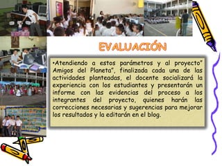 Conocimientos sobre cuidado, protección y conservación del medio ambiente.  