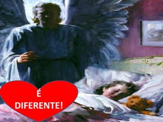 MANEIRA DE AGIR DO ANJO GUARDIÃO É IGUAL  OU DIFERENTEEM RELAÇÃO AOS PAIS ENCARNADOS?????23