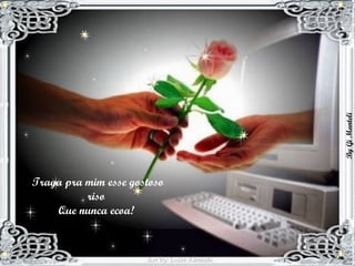 Traga pra mim esse gostoso riso  Que nunca ecoa!  