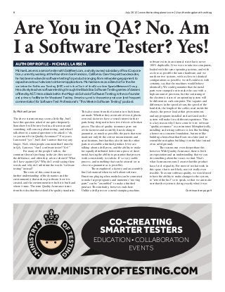 Are You in QA? No. Am
    I a Software Tester? Yes!
             G           H                       I                       P                           Q                       R                           S                       R                       Q                       T           U           V               W                   X           Y               U       `                   P           G                   W           V                   V           G               R           a               W                   b




                                                                                                                                                                                                                                                                                                                                                                                                                                                                                                                                                                                                                                                                                                                                                                                                         software exists in an unusual state that is never

                                                                                                                                                                                                                                                                                                                                                                                                                                                                                                                                                                                                                                                                                                                                                                                         
                                                                                                                                                                                                                                                                                                                                                                                                                                                                                                                                                                                                                                                                                                                                                                                                         loaded with the same operating systems, and with
                                                                                                                                                                                                                                                                                                                                                                                                                                                                                                                                                                                                                                                                                                                                                                                                         as close as possible the same hardware, and we
                                                                                                                                                                                                                                                                                                                                                                                                                                                                                                                                                                                                                                                                                                                                                                                                         ran those two systems, with as close to identical

                                                                                                         !                                 #                                  !                      $                             %                          %                                    '               (       )   #                      0                  1                                    2       %           3           2                                               !          2       %           4   1           5                                      #       6       %                            7       8              %              %             9                             5
                                                                                                                                                                                                                                                                                                                                                                                                                                                                                                                                                                                                                                                                                                                                                                     




                                                                                                                                                                                                                                                                                                                                                                                                                                                                                                                                                                                                                                                                                                                                                                         6       @
                                                                                                                                                                                                                                                                                                                                                                                                                                                                                                                                                                                                                                                                                                                                                                                                         certainty, say that the machines would behave
                                                                                                                                                                                                                                                                                                                                                                                                                                                                                                                                                                                                                                                                                                                                                                                                         identically. We could guarantee that the metal
                                                                                                                                                                                                                                                                                                                                                                                                                                                                                                                                                                                                                                                                                                                                                                                                         parts were stamped out to make the case with a
                                                                                                                                                                                                                                                                                                                                                                                                                                                                                                                                                                                                                                                                                                                                                                                                         high amount of precision, but the sustaining of
                            1                       6                                     A                                 B               !                                        7                                                         !                         C                   %   %           D           %               1                      %                                    '               )           A           %                                              E                  1                        2       %                  %                            6                 1           5              %              (                  1       !          %               F       5       %           




                                                                                                                                                                                                                                                                                                                                                                                                                                                                                                                                                                                                                                                                                                                                                                                                         the electronic states of an operating system will
                                                                                                                                                                                                                                                                                                                                                                                                                                                                                                                                                                                                                                                                                                                                                                                                         be different on each computer. The vagaries and
                                                                                                                                                                                                                                                                                                                                                                                                                                                                                                                                                                                                                                                                                                                                                                                                         differences in the speed of ram, the speed of the
     ¡               ¢           £   ¤                   ¥           ¦                   §       ¨           ©       ¦                                         §           
                                                                                                                                                                                                                                                                                                                                                                                                                                                                                                                                                                                                                                                                                                                                                                                                         hard disk, the length of the cables used inside the
                                                                                                                                                                                                                                                                                                                                                                                                                                                                                         This also stems from the factories in which items                                                                                                                                                                                                                                                               chassis, the power load at that given moment,
                                                                                                                                                                                                                                                                                                                                                                                                                                                                                         are made. Whether they are made of wood, plastic                                                                                                                                                                                                                                                                and any programs installed and activated on the
                                                                                                                                                                                                                                                                                                                                                                                                                                                                                         or metal, factories have a vested interest in their                                                                                                                                                                                                                                                             system will make for a different experience. This
    have this question asked of me quite frequently.                                                                                                                                                                                                                                                                                                                                                                                                                                     parts being designed to have few defects or broken                                                                                                                                                                                                                                                              is a key reason why I have come to view software
    Somehow I will be involved in a discussion and                                                                                                                                                                                                                                                                                                                                                                                                                                       pieces. The idea of quality assurance grew out                                                                                                                                                                                                                                                                  “quality assurance” as a misnomer. Metaphorically,
    something will come up about testing, and when I                                                                                                                                                                                                                                                                                                                                                                                                                                     of the factories and assembly lines looking to                                                                                                                                                                                                                                                                  installing and testing software is less like building
    talk about it, a natural question to be asked is “oh,                                                                                                                                                                                                                                                                                                                                                                                                                                guarantee, as much as possible, the parts that were                                                                                                                                                                                                                                                             a house on a concrete foundation, but more like
    so you must be in Quality Assurance!” For years,
    I answered “yes”, but I don’t answer that way any                                                                                                                                                                                                                                                                                                                                                                                                                                                                                                                                                                                                                                                                                                                                                    extend the metaphor, building it on the lake instead
    longer. Now, when people comment that I must be
    in QA, I answer, “Am I a software tester? Yes!”                                                                                                                                                                                                                                                                                                                                                                                                                                      talking about a drill press, and the ability to make                                                                                                                                                                                                                                                                   The reasons run even deeper than this
             For many of the people I talk to, the                                                                                                                                                                                                                                                                                                                                                                                                                                       for equally distributed holes into a piece of sheet                                                                                                                                                                                                                                                             however. With Quality Assurance, there is both
    comment doesn’t just hang in the air; they notice                                                                                                                                                                                                                                                                                                                                                                                                                                    metal, having the ability to guarantee that process                                                                                                                                                                                                                                                             an expectation and an understanding that we can
    the difference, and often they ask me about it? What                                                                                                                                                                                                                                                                                                                                                                                                                                 works consistently is realistic. It’s a very stable
    do I have against QA? Why do I avoid saying those                                                                                                                                                                                                                                                                                                                                                                                                                                    process, and something that can be assured (or as                                                                                                                                                                                                                                                               what Assurance means. I assure that this product
    words, and why do I substitute the words “software                                                                                                                                                                                                                                                                                                                                                                                                                                                                                                                                                                                                                                                                                                                                                   has a level of quality. For most of us that work in
    testing” instead?                                                                                                                                                                                                                                                                                                                                                                                                                                                                             The metaphor of a factory and an assembly                                                                                                                                                                                                                                                              this space, that is not likely, nor is it really even
             The roots of this come from my                                                                                                                                                                                                                                                                                                                                                                                                                                              line feels natural when we talk about software.                                                                                                                                                                                                                                                                 feasible. To assure software quality, we would need
    further understanding of the dynamics and the                                                                                                                                                                                                                                                                                                                                                                                                                                        Functions plug together, modules can be connected                                                                                                                                                                                                                                                               to have the ability to make changes to the system,
                                                                                                                                                                                                                                                                                                                                                                                                                                                                                         to make larger programs, and numerous “moving                                                                                                                                                                                                                                                                   to “retool the line” so to speak, so that we can make
    created, and the environment in which it is built and                                                                                                                                                                                                                                                                                                                                                                                                                                                                                                                                                                                                                                                                                                                                                sure that the system is doing exactly what it was
    where it runs. The term Quality Assurance stems                                                                                                                                                                                                                                                                                                                                                                                                                                      product. The similarity, however, ends here.
    from the idea that there should be quality standards.                                                                                                                                                                                                                                                                                                                                                                                                                                Unlike a drill press or a metal stamping machine,




                                                                                                                                                                                                                                                                                                                                                                                                                                                                                                                                                                                                                                                                                                                                 c                   d                       c               e   f   g
 
