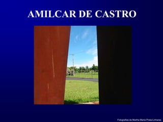 AMILCAR DE CASTRO Fotografias de Martha Maria Prata-Linhares 