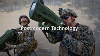 Postmodern Technology
 