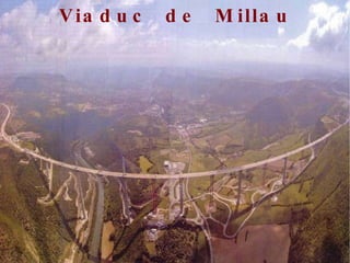 Viaduc  de  Millau 
