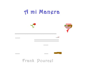 A mi Manera Frank  Pourcel 