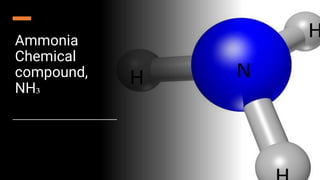 Ammonia
Chemical
compound,
NH₃
 