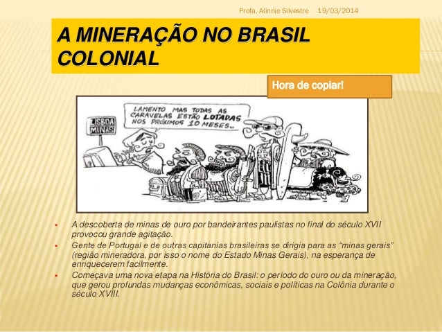 A Mineração no Brasil Colonial - Ensino Fundamental