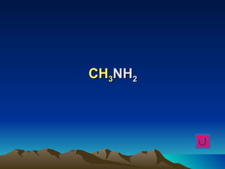 CH3NH2
 