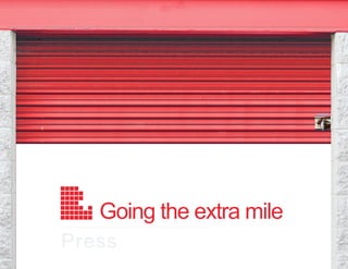 Going the extra mile
Press
 