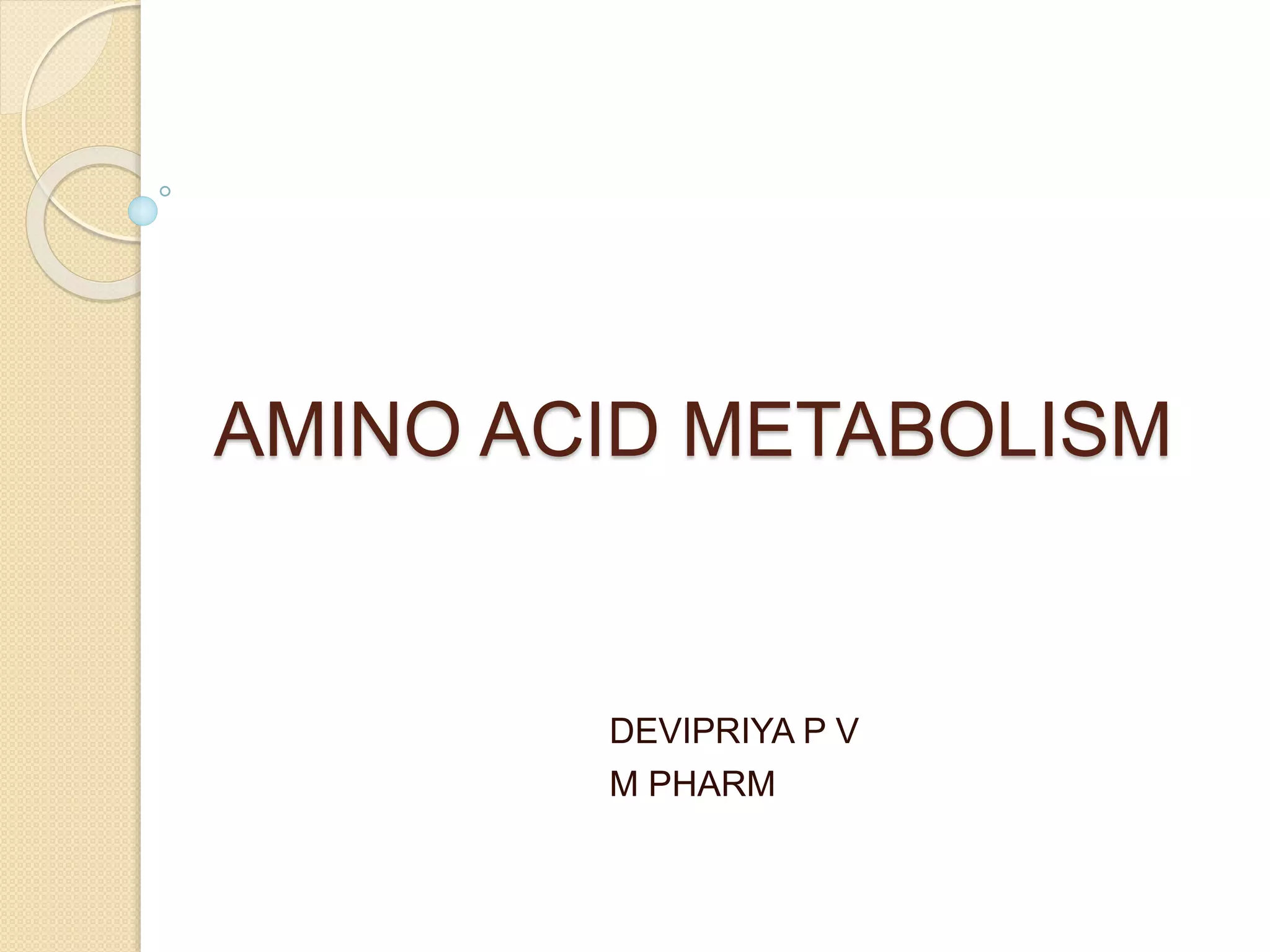 Amino acid metabolism | PPTX