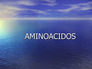 AMINOACIDOS
 