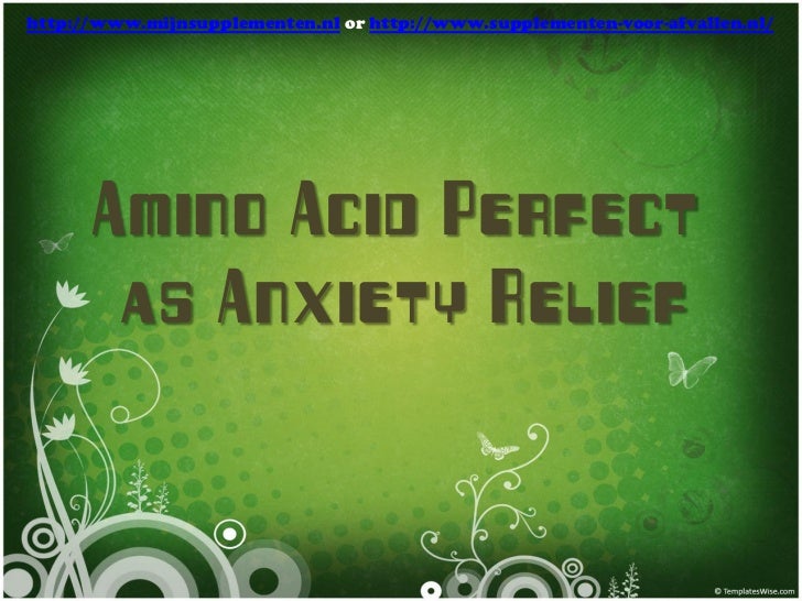 Amino Acid perfect as Anxiety Relief