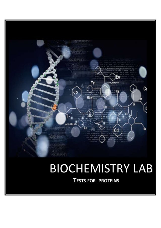 Tests for proteins Biochemistry lab