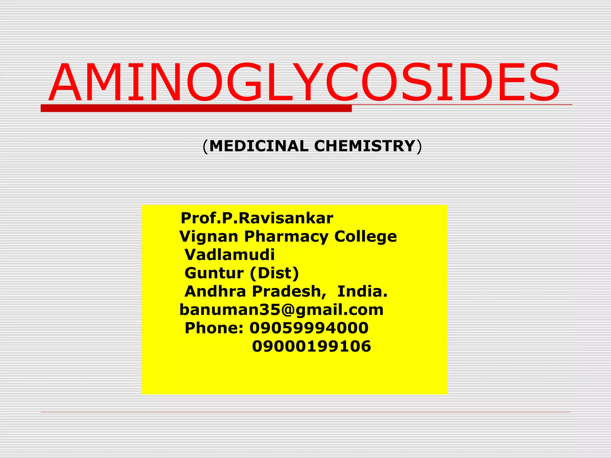 Aminoglycosides(medicinal chemistry by p.ravisankar) | PPT
