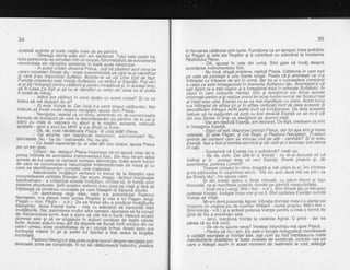 34 35
in favoarea cdldtoriei prin lume. F-uncliona ca un tampon intre ambiliile
lui Paqan $i cele ale'Rogiilor 9i a ccintribuit cu adevdrat la incetarea
Rdzboiului'Rece.
- OK, spusei in cele din urm5. Sint gata sd invdl despre
acordarea instrumentului fizic.
- Nu incd, dragd prietene, replicd Pisica. Cdldtoria in care epti
pe cale sd porndsti e-uia foarte luhgd. Poate cdJi amintePti ce s-a
'iitimplat cit'triliodne de aniitt urmd, -dar
nu ai o cuitoagtere completd
a ceba ce este inmagazinat in memoria Sufletutui tdtt. lm11t99leJi. c,a
esti Soirit ce a trdit v-esnic si a inregistrat totulin arhivele Sufletului. ln
chzut'in care corpurfle niental, ffzic si emolio{ial vor folosi aceste
iniormatii pentru a:€i realiza unicul lor scop funcia'nerrial, iar Scopul real
at Vietii ebte uitat, Esenta nu se va mai manifesta ca etare. Acest lucru
i-a iitimptat de htitea 6ri si in atitea civilizaliiincit de data aceasta ili
decodifiidm intreaul ADN'astfelincit sd funbtioneze. De data aceasta
trebuie sd ne asidurdm cd porti cu tine destuld Esenld ca sd nuJi uiti
din nou Sinele iitimp ce riavighezi pe drumul-vielii-
- Dar am desiuli Esen[d, am declarat. De fapt, credeam cd sint
in intreoime Esentd.
" - Siour ci estL rdsounse prompt Pisica, dar tot a$a sint €i toate
celetatte. $ialde Phgan, ii Cei Rogii) 9i Pasto.rul Na.r1iQ49r^.fi-aduci
aminte de'oamenii &re se mincau'unfi pe aftii - canibalii? $i ei erau
fisenld. Aga a fost gi bomba atomicd gi cbi care gi-o aruncau unii altora
tn cap.' - inseamnd cd Esenta nu e suficientd? rostii rar.
- Ba da, este. Dar'ttna-te la Voinld - nu te-ai bucunt sd vd
intitniti Si in hcetaqi timp sd vezi Es6n1a, Sinele propriu gi, de
asenienba. puterea Lu mi nii?
Tineam cristalulin mina dreaptd $i md uitam la el. lmi zimbea
si-mi pdtiundea in vegmintul eteric. "tvla riei auzi dacd md vei pri": ca
oe Sinele tdu". imi spuse calm.
Si din'cristdl apdru o fiintd robustd, cu pdrul blond gi faia
bronzatd. ce-si manifest'a puterile iumite pe pdmint masculinitate.
- VoiA mr:s (=enql. Will I Am - n.tr.). Sint Sinele tdu piintrupez
puterea Voinlei. Voibgtebrice vreigiva fi. Sint calitatea Eseitei numitd
Voin[a de Viald.
' Mi-am dorit orezenla Aqnei. Vibratia dorinlei mele l-a alertat pe
Voiarnis {in oriqinal.ioc de cuvin'te: William - numei propriu; Will-l-Am =
Sint-Voinia - nir.) gi a activat puterea Vointei pentrl a qea o formd de
oind de foc a orezentei sale.
-- lat-o,-reacliond Voinla la vederea Agnei. O privii - dar ea
oarea ca nu ma vecie.
De ce nu spune ceva? intrebai intorcindu-md spre Pisicd.
- Pentru cd iu-i aici. Ea este o functie holograficd manifestatd
a catitdtii esentiale a Voinlei tale, asa cum au fos{ intotdeauna toate
manifeitdrite rbalitdlilor la'toate nivelele de exigtenld, inclusiv cqg pg
care o trdiegti acuin in acest moment de realinieTe la cod, addugd
spatiald algintie gi toate vietile mele de oe odmint.
.^..., ^^._-^lllqagq
istorie esie aici! am eixclbmat. Totut este peste tot,
totut petrecindu-se simultan intr-un mozaic liziclmelafizic oe evbnimentd
secvenlialg ale vibraliilor existente in toatd acea-nlmicnicie.
-
- rn acest cristal, observd pisica, poti sd pdstrezi acel ceva oe
care-l consideri Sine.le tdu - toate eveniitentbte pe iiiTe:ii ioe-n:tiiiEit
fl "ar.?
li-qu i.mpgvarat sufretut, fdcindu-te-sa-iti ciniEiiiae rrot.
t-unctia cristatutui este Voinla sufletului, un atribui at Esentbi. poti ia-_:t
1,_91,?f!Plo:e_9ypgnlru_catatgri! gi p.g.7tru invdtdturd gi, in itcetagitiip,
sa ,t ueea ge Esti Fi se nu b identifici cu nirhic din'ceea ce a'r putea
fi izolat de lntreo'.
- Adicd"oot cdldtorj ?n orice spaliu cu acest cristal? $i nu va
trebui sd md despart de el?
El este vo.inta ta. Dar incd n-a venit timput cdrdtoriitor. Mai
trebuie sd.invgli muttei despre navigalie, spuse ieih-pilrcil"""'
-,Navtgala, repetai ca un ecou, amintindu_mi de numeroasele
Tormure oe^transport pe care le dezvoltaserdm pe pdmint: de la cai si
oarcr cu vlste la vapoare cu aburi gi la magini,'avioane, vehicul'e
spaliale - Apoi q avuf toc MHF si s-a dfirsit cu fral'e.
-
- Da, cta, rosti rdbddtoare pisica. Ai uitat ciohl biteva.
- Ce anumg, qm reaclionat neOunreiit, lubmarjilele? Nu,
bicicletele. Nu - ba da - baloanefe. Nu. nu stiu.
- Cu toatd experienla ta, ai uiiat din nou corpul, spuse pisica
pe un ton grav.
^
Corpul- da, desigur! pisica incercase sd_mi spund chiar de la
pnma tntttntre de acordarea instrumentului fizic. Din nou mi_arn adus
aminte de tot ceea ce oamenii numeau tennobqie, ioiie iiele'lucruri
de care ne convinserserd haruc.inalirte trioimerr-sioiiale iL-tilia gi ;Lj
care ne identificaserim complet: cele materiale.
- - -
Adevdratele .invdfdturi veniserd in tiecut de la Maestrii care
;c:1,:gli*:9jd c_atitdlile.Esenfei..Dar agu-m, tmago --Arimijil;'jsiniiiei
ratsfrcatoare - a crislalizat aceste invd{atuii, ciildva vii, in form"a unor
^slilgme
structura!9. gefii acestor sistenie erau a:Esi pe'viltiji' i'ara sa
rnlereaga,ca predicau concepte pe care Maegtrii te traiseri electiv.
un asemenea rege ares, care s--a autointiturat pastorur
tAsilla:"'djjy;u','L'*t*,,'#i**'ii,*ti{*g+s,rlltnvalatunte. IJar, asemenea multor altor oameni, aiunsese sd fie coruot
de mecanizarea tumii. Aga a ajuns sd uite intr_b buna masuri scooli
domniei sate gi .sd se ahgajele in actitini Ciinou#'?i'iff6;;iffi;ro^ne.,Aceste acliuni erau.atit de depart-e de sursd incit oric"are oin cei
care-r urmau.avea oosibilitatea de a-i uzurpa tronul. Acest lucru s-a
intfmptat mienii in' gir gi aitrir-tof silriiula}Gi ;€;dG-ia"di,ga:lii
materiale.
o ive rse rJ93lT1,U?Xfl$,1?,{IB1:1ff i3i ?$,3f,ll3l:l.lTp,ig,ll1y,lyTl3&!l
 