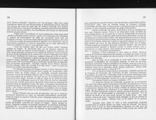 38
lumii "pentru-protecfie". impotriva cui? md gindeam. (Mai tirziu toate
rocarete oe razbot au tost dezamorsate gi redistribuite'printre nafiunile
mai sdrace ale lumii din grija fald de frrititarii netoioditi c-aie'buteau
rdmine fi rd tucru. ) oa men ii cbnsiderau aceastd acli u ne fie inqioiitoale
(drn cauza riscului anihildrii), fie triumfdtoare (din cauzd cd r6prezenta
puterea asupra altora).
^_=.,-,llljf'ji_gg1e
o considerau. un risc igi petreceau viafa dupd gratii
^-
graornr zootogice pentru oameni - pentrubd indrdzneau sa voibeasca
rn carrtate de transmitdtori de altfel de cunostinte decit cele din
realitatea curent5, cuno'scute drept adeverut ptan6iaiiusotutj. b-in cino
tn ctnd.erau vizitaJi de reprezentanli ai refelelor de comunicatii, care le
Ill.:11l9?tInSglg?,j,1 lume gi-i prezedtau ca pe nigte exprinenli ai
neDunter, traoant ori chiar ai unui ootimism hilar.
"Cum de vorbesc aga? Nu gtiu ce-i lumea reald? intrebau
poljligtii lui Pagan. "Ei repreiintd rdtll, vor sd stopezJnrasuiite oe
?pglalg! HIa:lgt g,e reactiva vechea tradjlie a vindtoiii de vrdjitoare, iar
carre strrgrt gradtnite_ zoologice s-au umplut de disidenli. Estui si VeStul
fl1u_e3-t'-ec?{e
grdd,inite lui; gi, curios lucru, fiecare inteimniga s<iiul opus
oe oamexr. Dtstdenlii din Vest erau cetdfeni obisnuili in dst si invers.
.. Pastorului.Navigator ii pldcea sd-spuni ia totisihtem'la fel. Ne
aveftiza asupra etectelor negative ale activitdtii nubleare si se ruoa
pentru pace. Dar tot et imprumuta (cu dobindd) valutd forte investitorilor
9919 prJ.,$l{cgau ?l[aqe1t.- focoase, rachet'e Scud, patriot, Exocet,
gy'p.?,l9,yirage,, Mtc, 82, bombe H 9i atte arme _ care nu prea era
trebutnctos pentru promovarea pdcii. -
Pe mdsurd
"?:"p^qf .Ui^fgO3n^in_ainra.in Vest, patriarhii Rogii
avansau in Est. Cei Rogii proveneau*dintr-o speta Oe cbnduCatoii care
dominau Estut de murta vreme t-a sup15fdp,-iceasia-oomin-aie
incepuse numai de la Marele Rdzboi; oar,'in fond, eiieJiezJnlau cea
mar. m.are gagcA dg pe pdmint, de sute de ani. lsi schimbaserd doar
srmootunte unet religii austere cu alta gi, dupd ie au dominat multd
vreme rn Est, se extindeau acum qi in Vbst. Cei din vest se extindeau
gi ei spre est,..nordicii spre sud gi viceversa- puiiniooaiiu oolervat ca
extraplanetarii.se {egtelptau inc'et, dar sigur, siincepeau sa oeiCitieze
cocunre genetce. El se deschideau spre o identitatb care (,,in cele din
u.lm?., cum. ziceau bancherii din dorheniul investiliilor cirid isi fortau
clienlii .s+.y_ite prezentut) avea sd se dovedeasia i ii singrni s;trjli6
etern viabild.
A.cegti Patriarhi erau pe cale de disparitie, asa cd, in vederea
retnlnertflt ststemului lor rigid, au decretat de-schiderea'comerciald.
Poare ge ac-eea au eguat in tet',e oin uimi i''nfIu.;;i; vd;iici6ii""tit oe
nesdndtoasd
,- . Populafia lor incepea sd se inchine razeut Banurui si sd cadd
praoa. lnluentetor cutturale din lumea lui paqan - ieans. broouri si
llggg!.,1?gan ilii credeau cd .aceastd mogtenird v-a peSrpetu'a amYntire'a
9ly'jll?{e_r lol - ei n-aveau nimic de oferii care sd se compare cu Taj
Manal sau cu motorul cu aburi. pe misuri ce generatiitd mailnere
39
I
erau absorbite de valorile vestului, ele reprezentau. o Smeninlare pentru
ionduciitorii rigizi, care . pe vremea aceea i$i. tolos-e-a-u
l1t^e-rul
inventivitate detare erau in stare pentru a stringe..tocoase 9l materlale
si oentru a face reclamd produselor de piafd 9i alimentare'
5 I ultima conferinld'"de pace" dintre Est 9i vest se desta.$urase
""m
asa. Zaoorov spule:
;iCe-ar fi sd inlrerupem toate- canalele de
I6lilriY&tG-F;tri, liiinosri id nu mai fie cbntaminali de gindurile
voastre?"Jntie timp preqiteii re[ele psihotronice alternatlve cu care sa
o6i1"OirO"iJ ;;eib 5 ui6e vesti|e. (5e descoperi se.de cu ri nd cd r azele
oe oirtiCufb electomaqnetice puteau sd intre ih spaliul aerian al unui.alt
orub si sd schimbe m6dul de a gindi aloamenilor.dggPre er 1n9r$^l 9r.lfi
letLil icesta sd-i facd sd uite slructura Modelului Divin dln el lnslgl.
'p";i;i;;ilotomeluseserd denumite "tulbur{ri mintale", dar mai tirziu
comoortamentul aberant a devenit normd. ln acele vremurl, nlcl o
;;?tT[irru;Ji"ei vato-are, iacivenea de pe buze 9i nu din inimd 9i,
beci, nu avea o integritate semnificativd.)
Aceasta a fosf-cohierinta in care Estul 9i Vestul, dindu-gi
seama cd rezervele materiale erau limitate, au hotdrit sa.Scape unul de
litui. Ceeate nua inleles nici una din pa(i a fost faptul cd nu puteau
exista una fdrd alta.""'-* -
Asa G-'tace cd la conferinla la nivel inalt Popov a. ridicat
orobtema''iloOltitEiiioi Oe-convietuiie pagnicd, in timp ce, de .fapt,
l-;iJ11t,on| c.iniraiiul. paoan accepia cu irn zimbet, ccea ce a dts la un
il#iig;ili ffitr" mi"r+naiiivdlutei- cola 9i blugiiconstituiau.in mod
lirfi6"iii".l;;";e
-'ei
etTcheiau drept "doveli puiernice". Valuta forte
outea fi reinvestitd pentru a duce la P.P.
ir.p.-ul a;niina-miniea fiecdrui producitor. lnitialele veneau de
la Prooram be pioOuctie, dar insemnaiu de fapt Pr6iectul Pa!'3l1oi9'
iiroeiaiivut Je, Oaza erb:
'"Distrugeli
toatd concurenla! Mobilizati toate
iJ[Jiet pieoatiti-vd sd atacati in-ap?rare!" lar valoarea din subtext era:
;6iia 'eu
niJtipiivietuiesc,'atunci nici ei sd nu supravietuiascd."
---- -Pomoaiea-pulerii
eia requld infailibild - P.P.
Cu niuttiiniinainte de donferinfd, avusese loc un eveniment
nrin care-riai-mitii uaiuieiincepusera sd frofite de puterea lor. Fiul lui
isn*lejifnalcuf Oin Abraham $i Hagar, dbud personaje_care au creat
iiii'dE"iitrne miioia intre rst 3i ve50 h notarit sd aducd inapoi aurul
i"iiu"'O?oe ipfnarie Oe Oin<izauri gi au ridicat valoarea. petrolului.
F p'.U. (Fohele'Paoaniste Unite) au aplicat principiul lacomiel, c_are se
b}ibE le'qi aie-iemporalitetii'gi grhvitaliei gi
'au
decretat:."Tot ce
irE-oii5-ra-iueti-si OJcaie riveii frevoie'nu iruteli avea - dar, luali
;fi;i;, treiiE'si aveli.n Rceasta dubla.obligajie i--a dus pe oameni la
OispJ#re 5i s-au supirs - dddeau totul ca sd oblind "ce nu puteau
avea".
Acestea erau zilele in care a fost programatd _originala
condamnare la moarte cdreia i-au spus "criza de energle". ue atunc,l
incolo. totul a avut un drum descendent. oamenii au ultat cum sa
i"ir-tJje'iuisedbe energie din interiorul Fiinlei insegi sau mdcar din
 