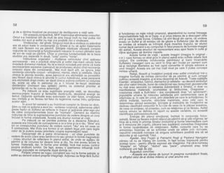 58
gi de a rdmine focalizat pe procesul de desfdgurare a vietii sale.
Din aceasrd perspectivd, MHF insemnase eliminarea corpurilor.
Omul s-a instrdinat atit de mult de sine insu$i incit nu mai putba nici
vedea nici auzi gi astfel nu mai era posibild n'ici o vindecare]
Vindecarea - da! gindii. Singurul mod de a vindeca cu adevdrat
era si aduci toate in consonanld c-u sinele gi nu si aplici tratamente
din care fdceam noi-pe.pdmini. gtiinfele mbdicate uiiasere Comp6t
noli u n i le de rezonanfd' gi f ir nclionaderd'mecanlc in cu riui- u iti metor sute
d9 ?.lli de viala pe pdmint. Chiar pi premisa fundamentald de la baza
stuclrlorpra separatd in doud: "colp" contra "minte,'.
lnldturarea organelor - niutilarea vehicolului cind apdreau
excrescenle - era o practicd obiqnuitd si astfel mai-marii valutbi forte
invadara domeniul medical. Nu le-a trecut niciodatd prin minte ce toate
excrescenlele excesive (cancerul) se produceau atuhci cind rezonanta
corpului iegea din consonantd.. Mai mult decit atit. se ionora tot'al
existenla celorlalte corpuri- emolional, mental, eteric bi cele'Ialte. Dacd
crneva te aborda teoretic, acea perosa:rd era etichetate ca povestitor
sau filosof;dacd cineva le abordh in cadrulAdevdrului, acea'oersoand
era etichetatd drept mistic; iar dacd cineva aclionaconform ctj viziunei
s.9,. _acqla se afla in pericolul de a i'i in6uiat in- locuri destinate
.d_igiOgnljlgr {inchisori dau spitate} pentru ca sistemut prioiitar at
rgnoranlei sa nu lie cumva ameniniat.
Pe mdsurd ce erau supriinate enerqiile vietii, se dezvoltau
excrescpnlele..trupul.ui gi fanteziile dezldnfui[e, deveinind energii de
temut..opliunile spirituale erau estompate de stiri fizice, emoti:onale
sau mintale gi se fdceau tot felul de legdminte numai intiu spn'jinirea
acelor sldri. "
ln acest feloamenii s-au instrdinat complet cle Sinele lor divin.
$tim cu toliice acfiune a avut loc - evitarea reciprocd, asternerea uitarii
peste faptul cd Sufletul se reflecta in trupuri Si'apdrdre'a alter-eoo-ului
de.cdtre comportamentele bizar de "ndrmale".'oamenii au r6strins
lolyl^egq9 ,!!l* tq suprav_iefuirea. punctu.tui de.vedere.dinspre un corp
rncurat ln lorma cristalizatd. Acesta era drumul normal al r,jietii.
Pe mdsurd ce se pierdea puterea de a discerne Adevdrul,
aceasta era inlocuitd de cunbagterea' a ce e bine $i ce e reu. "Bine'i eid
tot ce corespundea punctului de vedere curent; irdu,' era tot ceea ce
il contrazicea. Mai tTrziu s-a format qi un sistem legal prin care legile
celor de la putere aveau prioritate a$upra suoraviet"uirii'iaiei.
-
. Descarnafii din a patra dimehsiune - ori'chiar punctele de
vedere de acolo (care erau sentirnente sau qinduriin formd maoneticd)
- creau structuri de reflectare in planul ast"ral, de unde se aoEtari-dti
pdmint gi de viziunea lor despre'bine gi rdu.
'Nu
mai av-e-au ii'Ces ta
lumea Ta!gna.l.a, da.r, in Jorrya unor ehtitdli, incd mai aveau control
asupra alcdtuirii lumilor. De fapt, aveau o"dsemenea inttuenti-incii
rntreagapopulalie se comporta dupd dorinla lor.
Flnlete umane se rugau (con$tient sau nu) la forme astrale: si
asffel au devenit sclavii proprlei imagiria]ii. Acfionau ca fiinfe fdra sufltit
59
si functionau ca ni$te roboti umanoizi, abandonind nu numai intreaga
iesoon'iaOititate fat'd de eiinsisi, ci $i orice interes de a descoperi cine
sin[ii care le estdSursa. Cr'edeau be sint fdcuti din carne, cd undeva
ivtja'u un
-suttei
si cd existau cdi de gdsire a Sufletului (dar.de obicei
ie-creOea-Ca ac'easta se intimpld dirpi moartea trupului, iar. atunci
numai dacd oamenii s-au comportat in felul prescris de -tormele-imagin!
din astral). Aceste Structuri de reprezentare erau apoi txate ln culte 9l
citiva aiunoeau sd domine masele.-' -- - Ac"esie forme de viald - aceste lmagini (lmagos in original -
n.tr.t -caie f-ormau un strat qr6s in planul astril erdu suJlete rebele fdrd
Corduri. gte controtau cohducerea pdmintului qi toate incercdrile
Sufletelor mesaqeri care au venit in timp sd-i invete pe oameni cum
sd-si recistioe li[ertatea au fost rapid convertite in simpla adorare a
unoir lmajin'r. Acesta era cel mai inalt nivel pe care il putea concepe
mintea umand.
neiioii. filosofii si invdtdtori pretuiti erau astfel cristalizali intr-o
imaoine torrfiata de miirtea o'am*nilor'de pe pdmint; 9i cum urmagii
cultiVau aceastd.imaoine, si ei erau desprin$ide Adevdr. Toate cal,itdfile
eientel - smaraldul, iuOiridt, diamantul gi ce'lelalte - au devenit simboluri
ate ufror vaiori trecdte, bun6 de colecti<jnat sau lezaurizal: giuvaierurile
nu mai erau asociate cu valoarea s-ubstanliald a Sinelui, ci doar cu
manifestarea materiala, sctlmpetea 9i Strilucirea. Dragostea
Coliiunea vitan a Sufletelor - era consideratd doar "un sentiment";
oooutatiite umane isi mdsurau satisfaclia prin sentimentele care le
Stipindau Si, in cete'din urmd, prin obieciele'pe care le achizilionau. ln
uiiiFt-insiahta. lucrurile. obiiectele inaniniate, erau cele- care le
Oeterminau s6nsul existehtei. $tiinfele 9i instituliile de-invdfimint se
dedicau clasificdrii corpurilor in funclie de ceea ce le pldcea acestora,
de;At ce iimteau, ce posedau, cum se lelalionau 9i be fdceau. Astfel
nituia omului 'se ciefin'ea in rairort cu aceste variabile, cu aceastd
identificare osihosociocu lturald.
tsnerota otn planul emotional, inchisd in conjunc[ia fizico-
astrald, fEcea"ca fiecaie individ nd'scut pe pdmint sd-gi uite orlginea; iar
frica d6 a mintiin orivinta Sinelui (incldzirid $i forme intermediare cum
ar fi minciuna'din brqoliiJ, pldcere'sau supdr-are) convertise Dragostea
in forme nesdndtod'se cje relalionare. Astfel, co.rpurile .care nu se
armonizau incercau si se schimbe unele pe altele pfln raznoale'
neputind vreodatd concepe cd singura schimbare posibili era sd se
dezvolte si sd cuorindd Totul.
Asadar. besi Paqan si Patriarhii Rogii qi Pastorul Navigator
odreau cd nu de inieleq-din cuvinte, in fapt-lucrau impreund pentru
hcelasi lucru - oentru dilerite expresii ale lmaginilor. Fie cd ie numeau
iOreaitan ori l'stinqa", "rdzboi'r sau "pace"l umanoizii erau total
indifeienti unii fatd ile altii.
Auoustu3 conchise:
- Fceasta era starea de lucruri in preaima numdrdtorii finale,
la sfirgitul celui de-al doilea mileniu al unei anume ere'
 