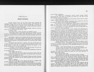 CAPITOLUL 9
BHAKTI.SHADAI
Ne-am migcat ore in gir de parcd eram doud jumatAli ale
aceluiagi intreg. Cind in cele din urmh am obosit, am hbtdrit sa ne
plimbdrh pe plaja. Ne erau trupurile ude de transpiralie, iar Sinele ne
era in acord desdvirgit cu ritmurile care veneau primordial dinspre
induntru si rezonau cu muzica discurilor.
-'Ce seard minunatd,.spuse Bhakti-Shadai. Uita-te la luminile
de pe cer, la umbrele de pe lund gi - uite!
A cdzut o stea.
l-am atins mina; o stare de extaz imi strabdtu corpul.
- Splendidd noapte, qopti. Briza oceanului ne mingiia trupurile
in timp ce ne plimbarn pe nisipul cald. Md simteam atit de eliberat.
Eram atit de plin de mine insumi incit imi doream ca acele clipe sd fie
eterne.
Niciodata in viatd nu mai simtisem atit de mult, atit de profund,
atit de total pentru o alid fiinla umarid. Era pasiune in cel mai deplin
sens al cuvintului - nu in reprezentdrile sale lascive, dar in deplindtatea
Vielii exprimind Sinele in rezonanld maximd cu un alt Sine care simlea
ca gi al meu.- Am simlit ceva minunat in coapse, care erau atit de pline de
energie pulsatorie incit parcd eram gata-gata sd explodez. M-am oprit
gi am privit in ochii de un cdprui ca mierea de pddure ai lui
Bhakti-Shadai gi in ei mi-am vdzut Sinele.
- Te iubesc, i-am spus sfios, dar din adincul fiintei. Era cea mai
puternicd afirmafie pe care o fdcusem vreodatd.
- Chiar? intrebd ea flirtind. $iincepu sd se depdrteze, stinjenitd
de declaratia mea.
M-'am agdfat de mina ei.
- Da, te-am iubit din prima clipd in care te-am vdzut. Simt cd
sintem sortili sd fim impreund. Simt pentru tine atit de mult, mai spusei
gi lacrimi mi se rostogolird din ochi.
Pentru asta rnerita sd te reincarnezi! Fdcea ca toate chinurile
gi descop_eririle din celelalte viefi sd capete valoare. Era ca gi cum imi
gesisern Sinele.
ZimL'i cu cdldurd.
- $tiu ce vrei sd spui. $i eu simt la fel; dar tu, ca bdrbat, egti
probabil obignuit cu asta. Mie mi se-ntimpld prima datd.
Aceastd afirmatie imi amplificd si mai mult bucuria. Nu stiam
cum sd-i spun cd sintem Suflete q'emene, cd eram Una gi indifereirt de
cili alfi balbali gi cite alte femei lusesere cu noi prin ve'acuri, aceasta
99
era, in sffr$it, implinirea.-- 'ta' uiiati-vd ta romanticul nostru Eusint, spuse Pisica
tachinindu-ml. ltfu gtiam cd trebuia sa venim pe Tria Ra ca sd
descoperim cd esti un romantic--
Sst, o iridemnai pe Pisicd sd tacd pentru prima oard in cursul
relatiei noastre interactive. Taci!'- -5 -' -
Ni ipine asfa, interveni Augustus. Ea e puterea ta' Nu vrei
s-o reduci ta thcere numai fiinrlcd egtiindrdgostit.
^ Era periculos sA te indrdgostegti, gindii; poate ar trebui sa ma
abtin. in clioa aceea, buzele sai"e moi, v6luptuoase le atinse pe ale
mejle usor. borinzind in mine focul Si trimitindu-mi gindurile aiurea.
'- behzalional, am spus. Aiingere'a ta este senzalionald! Am
nevoie de tine^ t6 vreau, te iubescl
Rise. imi voi aminti risul ei in veci. Undele sale pdtrunsera in
cimpul meu eteric in timp ce ne rostogoleam impreund pe pdmint intr-o
imb'ratisare ce ne contopea. Ne-ant lrecat trupurile furAli de iubire - in
extaz, dimtind complet bucuria prezen{ei celuilalt. Dar tocmai cind eram
;e;aie oei a tace braqoste, arir fost ihconjurali de o Lumind purpurie'
hadia cdldurd gi pdre? sd rezoneze cu Sufletele noastre. venea de
sus, pulin dintr-o parte, iar din centrul ei pdrea sd coboare o stua' O
noia Tnjtta ne inviia sd urcdm; 9i degi ne-a trecut prin mint-e s-o ludm
iJ iuoa. ne-am prins de miini si ani inceput sa mergem ln sus. Cu
fiecay'e'pas suneitul era mai acut; $i tocmal cind nota ne-a impresurat,
am odsit intr-un vapor arqintiu metalic, de pe cer.
' ' - Bhakti-Shadai {i Ua*im, bun venit la Mercab, spuse.o voce.
Cunogteam vocea - era aceeagi voce care md intimpinase la
sosirea in Tot'atunci cind a pornit MHF; aceeagi voce care mi-a vorbit
de acievdrata istorie a pdmiritului gi de atributele Esenlei pe care urma
sd le intilnesc.
Hakim, repetS Bhakti-Shadai. Nu te cheamd Eusint?
- Siasa'si Asa, am soptit. Nu-ti fie teamd. Sint prietenii mei'
- baci si tu bsii unut din ei, ml-e si mai teamd.
- tlu, n,l sint,'in orice caz nu mdi mult decit egti Qi tu. $iJi
qarantez cd este prima intilnire de acest fel, i-am spus (glndlno' ln
sfirsit. duod multd vreme).
M-am adresat arioi vocii:
- Vd multumesc'in numele amindorura pentru invitafie.
- Sinteti biineveniti. Mercab vd invitd pe dmindoi sd venili cu noi
intr-o caldto,rki oind ta'Sursd. Deoarece binteti amindoi Una, v-ali
ciitioat dreotul de cdtdtorie. Vi se va ardta cum id vd folosili pasiunea.
- '-r--- - de stiu desore noi? sopti cu teamd Bhakti-Shadai. Cit timp
ne-au urmirit be olaii? Sper sd nu ne pirascd. Mama ar fi gocatd. Sint
doar o fata. Sb obtiinea bi-i curqeau lacrimi din ochi.- Aceastd md fdcu's-o iubesc si mai mult. Md simleam atit de
outernic. Oe oriiuliu si de protector fatd de ea. Md siml-eam atit de
intieo.
-dtif
oe"o'aroatl in aielasi timp, hu voiam sd for[ei nota 9i sd-i
spun"be simfeam cd gtiu despie noi. Bhakti-Shadai era ingrijoartd c5'
 