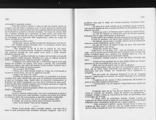 150
vehiculata in qruourile umane.
Cind "am intrat in clinica in carg se afla pe moarte mama lui
Luciane, am citit frici in prietena mea. ln mod normal se amina pind
in ultima clipd momentul exprimdrii recunostinteifatd de serviciile aduse
de muribund Ei Luciane nu'fdcuse exceptie. !:am'spus sd creeze, fdrd
nici o ezitare, intenlia de a comunica: 'Sl
chiar atrinci, sub pchii'mei,
mama lui Luciane iegi din comd gi igi implini relatia cu fiica. ln timp ce
se.imb.rd[i9ay^gi-gi exprimau lib'er atag'amantul, odaia se umpld de
luDrre, rar Datnna mun.
Luciane se uitd la mine.
- Mullumesc, spuse, perfect echilibratd. Mullumesc mult de tot.
Am meditat asupra Numelui sfint, a Cuvihtului interior de-a
lunqul intreoii mele exoeriente.
- Sint impdcat, la'fel ca 9i tine gi mama ta, am spus.
Dumnezeu sd vd binecuvinteze. Fuslesem niediatorul uneia din bele
m-ai- solemne tra.nzilii de care poate avea parte o fiinfd umand:
parasrrea planulur ttztc.
Nicdieri in Scolile medicale nu invdtam sd ne iertdm unii pe altii
gi sd inlesnim astfbl trecerea. Moartea eia ceva ce trebuia evitat'gi
astfel imolinirea ciclului vietii era comolet neoliiatd.j Calatoria unui su'flet este db o as6denea naturd incit este
nevoie de echilibru tot timpul, i-am spus Lucianei. Ne concentrdm
atenfia pe nagtere., dar uitdm de moarte. lnsugi cuvintul "moarte" are o
incdrcdturd care tinde sd soerie oamenii.
- De ce asta? md fntrebd.
- Pentru cd in felul acesta forfele lui lmaoo ne controleazd gi
ne pun la munci fizice. Vor sd ne satisfaci nevoil6,
- lmaqo? se mird. Ce-i asta?
- Forfiele lui lmaqo pe care le simtim. le proiectdm si le facem
credibile sint reale. Modf este cea care rie dicteaza compbrtamentul
pi apoj ne inrobegte viafa. Astfel.trdim la cheremul impiejurdrilor.gi
incercdm sd credm imprejuriri noi care sd le schimbe fje Cele vechl.
ln felul acesta apar emoliile negatr.v-e care inrobesc oameiniiin relalii de
genul celei pe care tocmai ai clarificat-o.
- Fascinant, spuse proaspdta orfand. A9 vrea sd aud mai multe
despre asta. Po[i veni la celai?
- De acord.
La ea in casd se vorbea putin, mai mult condoleante si ritualuri
de jelire. Cit a trecut prin toate acestea, Luciane md prived silmi fdcea
cu ochiuJ in. semn de _recunoagtere a secretei noastr'e compticiteli.
ln timp ce mi privea, am pus in vibralie sufletul Pdcii.
ln fundal, am duzit pe citejva dintre bcjcitoare intrebind:
- Cine-i omul acela? Pare sd {ie impdcat.
Pacea, m-am qindit, este o conditie relativd - mai ales intr-o
lume in care prevalenf este schimbul constant. Negtiind care va fi
151
urmdtorul meu pas in via1d, am invocat prezenla consilitrlui celor
Doisorezece--'-"'-:-5; oare cd a venit vremea sd te manifegtl, spuse Voiarnis.
Toti oamehiihcegtia.de aici ar putea beneficia de priceperea ta ca sa
trdiascd maibine.
.PutereaDeCareoaitrebuiepusdinslujbalor,'spuseFisica.
- Iar mie 1mi trebuie un canal prin care se ma pot expnma,
adduoard intr-un olas Androgynos 9i Augustus.*"--"-'
il;iinjjafiln ietut ad6sta, -fieqa15
prezentlndu-gi_cazul propriu.
in timo Ce meditam, am vdzut doar echilibrul dln Slnele meu.
-"i;;i;-5d;vdi:pa;ed este o condilie relativd care se extinde pe
mdsurd ce este impdrtdgitd, spuse vocea.
"'--:'' :bi, btiu trtrebuiei sh impart cu alfii, am spus' Dar care este
vehiculul potrivit pentru aga ceva / .
-'Sinele fdu, sPuse sec Plslca.
ncesi tucru'nu ma ajuta. Dar - cum s.e intimpld de.obicei ]n
viatd - s6lii o ocizle ciieimipermise si-mi schimb c.1.rrs-ulintregii vieli
oiifiTru-iriir'atoiii-sap{e ani. Luciane m-a intrebat dacd aq vrea s6
Im6tineJc aCtul ce'remonial de la funeraliile mamei.
ceva.
.Aifostcelmaiapropiatdenoispresfirgit,insistdea'Nimeni
altcineva nu are autoritatea de a rosti un cuvlnt.-
- gine. am fost de acord. Dar nu gtiu ce sd spun'
La inmormintare, insd, am $tiut. Nu mi-arnintesc exact ce am
sous. dir-tili minie ieteie indenindte ale asistenlei 9i f-apt-ul cd un
eveniment'trist prin tradilie s-a transformat intr-o sarbatoare a
renasterii.''"-''-'Cind am vorbit de "plecarea Sufletului" in loc de "moartea
trupului"IioJtfiumeiEabuiurat. lar acesta inspiratie mi-a schimbat
cuisul viatii.--'--' -'--lnvald-ne
ce gtii, spuse un tindr profesionist. Sd formdm un
oruo si sd vorbim despre transformare.l,'-F :r'
: rianstormlr6? Da, am rdspuns. Capacitatea de a devenidin
cocon fluture.
Constiinta celor de pe Tria Ra s-a deschis in lunile care au
urmat sil dirinde md ducehm, mase de oameni se transJormau -
qii;Stea'u, invilau,iuOeau 9i, mdi presus de toate, se deschideau spre
rrumusef
$?t?i 'i8iii isi schimbase direclia. Fortele Luminii ne
inodduiau si Crihm canal6 si relele de comunicafie in bare capacitdfiie
teleoatice erau modalitateabbi$nuitd de a stabili legatura.^
umdrea oe-ti6i nostru, Arc'anus,'cdm igi curdld dosarul karmic ai
devine Fiinla esenliald pe care noiintotdeauna o gtiusem ca atare.
 
