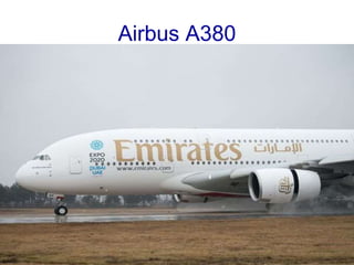 Airbus A380
 