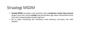 Strategi Msdm Aminullah assagaf msdm2 22 mrt 2021 | PPTX