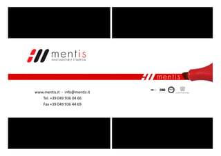 www.mentis.it - info@mentis.it
   Tel. +39 049 936 04 66
   Fax +39 049 936 44 69




                                 Behavioural Economics |   giugno ’10   32
 