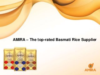 AMIRA – The top-rated Basmati Rice Supplier
 