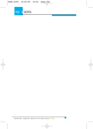 GUMC-2009   16/02/09     10:02     Page 192




      192 > NOTES




     Guide des urgences médico-chirurgicales f 2009
 