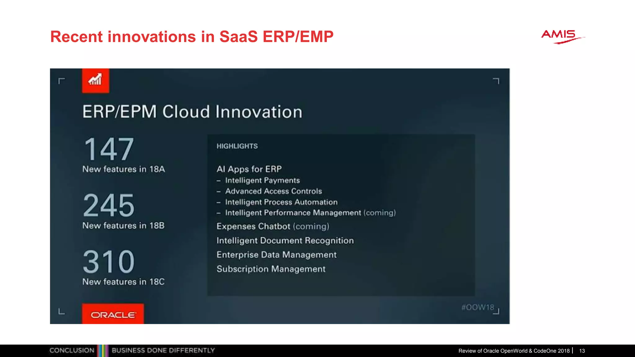 Recent innovations in SaaS ERP/EMP
Review of Oracle OpenWorld & CodeOne 2018 13
 