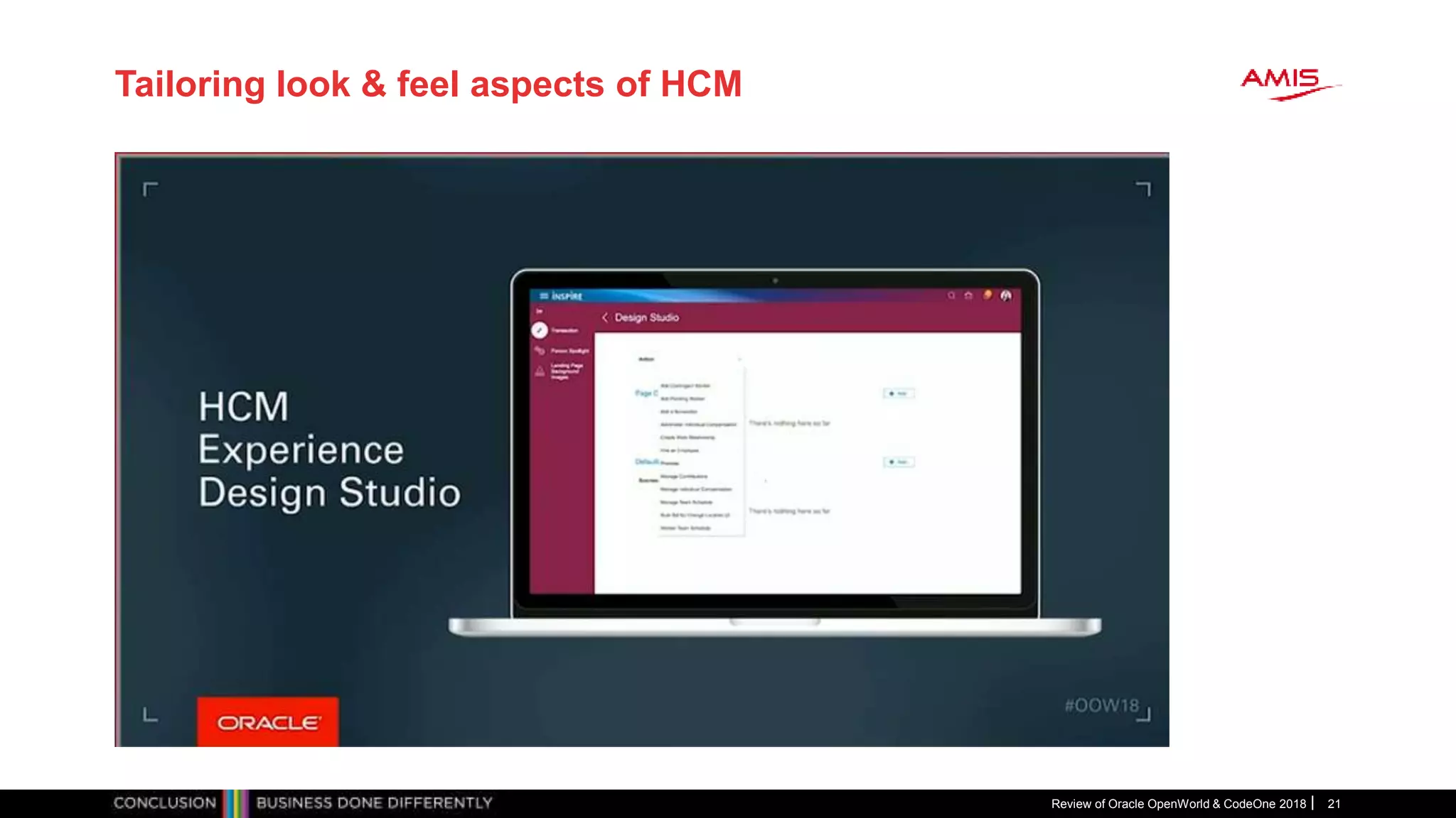 Tailoring look & feel aspects of HCM
Review of Oracle OpenWorld & CodeOne 2018 21
 