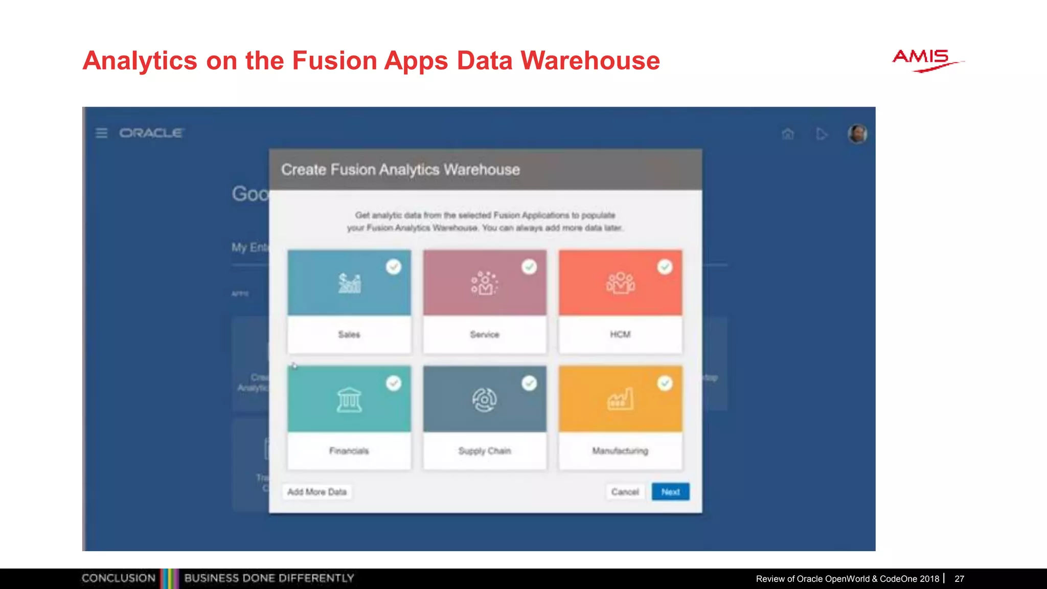 Analytics on the Fusion Apps Data Warehouse
Review of Oracle OpenWorld & CodeOne 2018 27
 