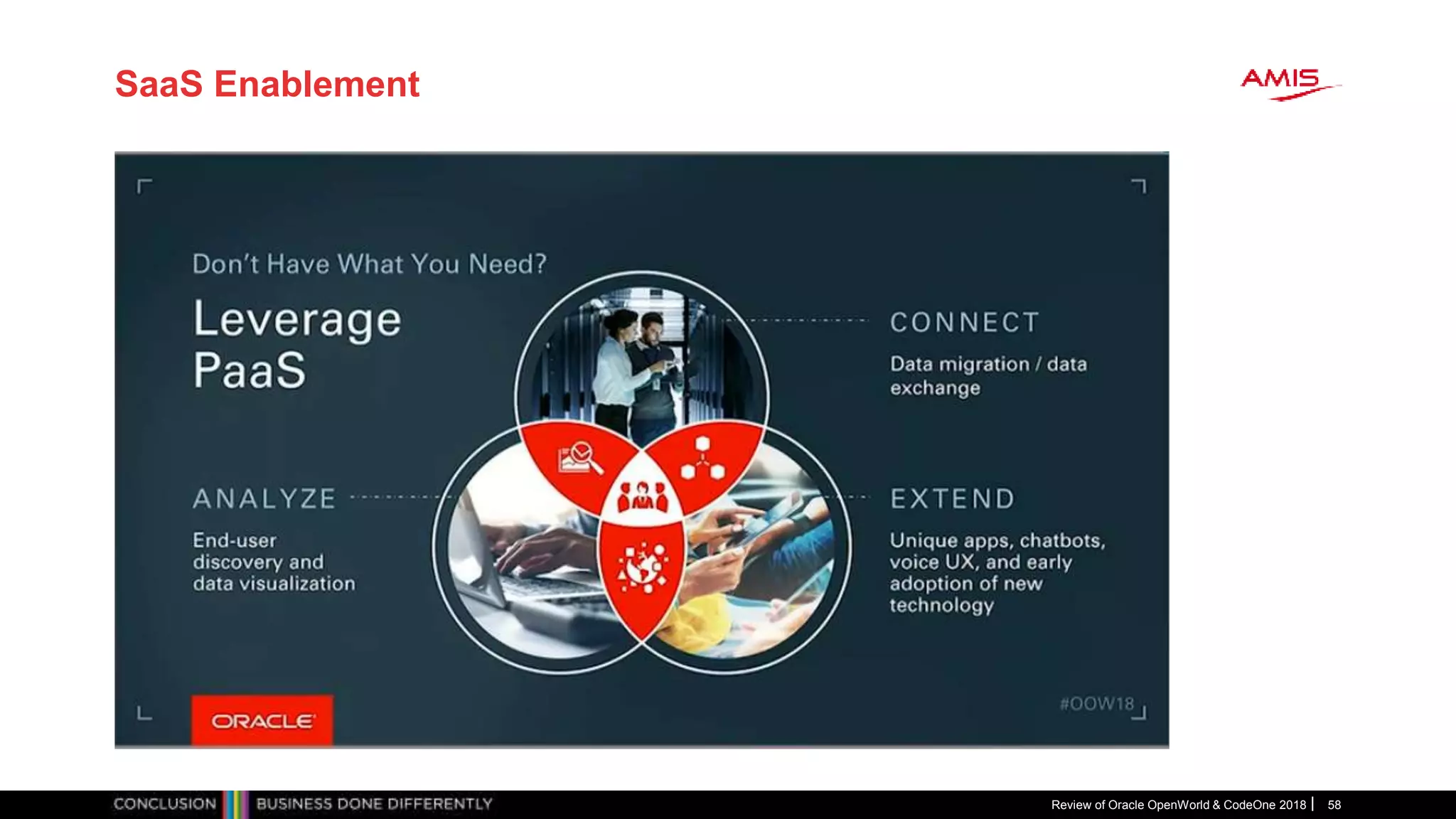 SaaS Enablement
Review of Oracle OpenWorld & CodeOne 2018 58
 