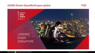 (OOW) Oracle OpenWorld goes global
Review of Oracle OpenWorld & CodeOne 2018 120
 