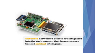 Ambient intelligence (AmI) | PPTX