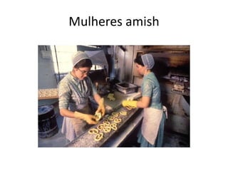 Mulheres amish
 