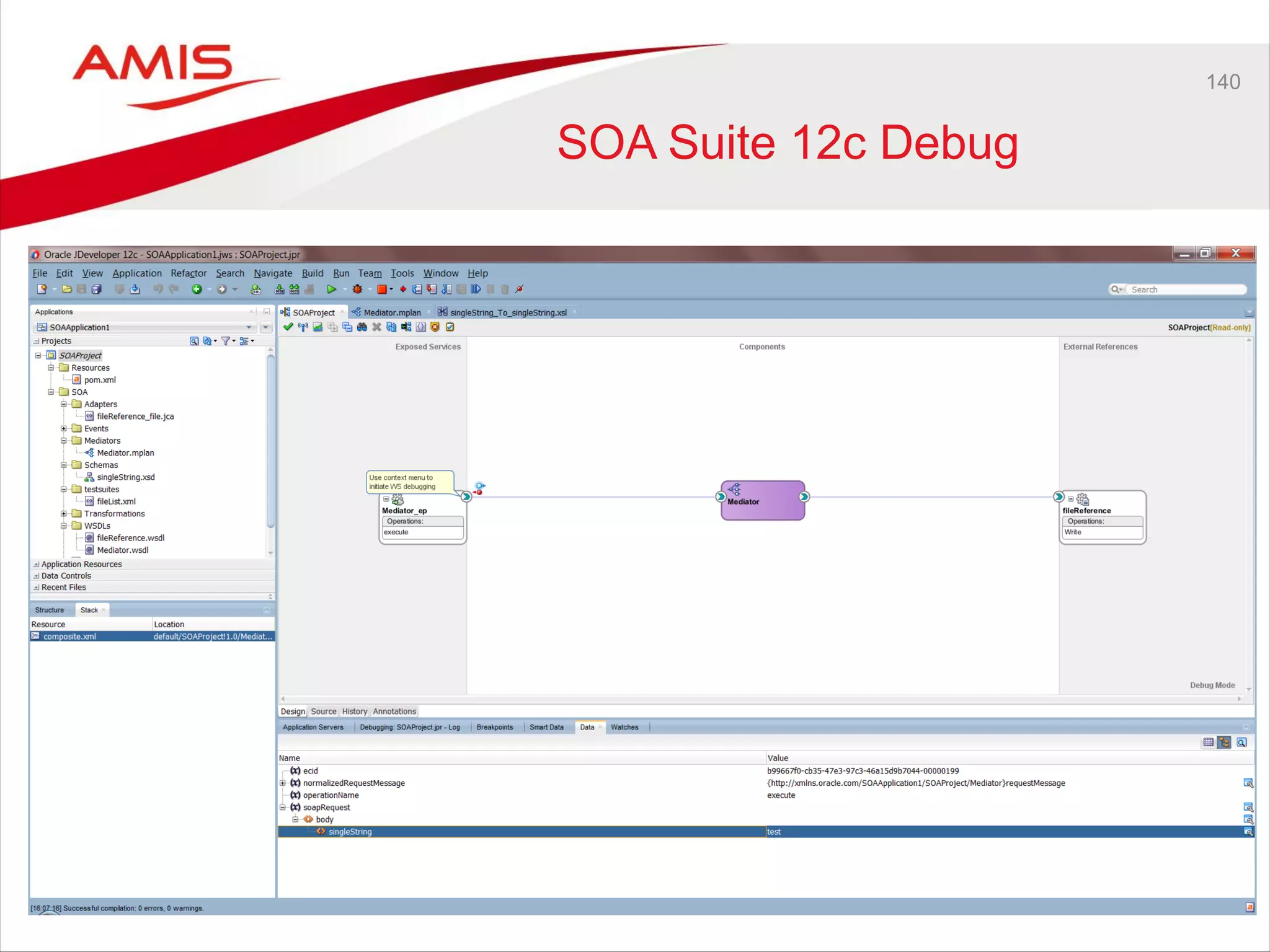 140
SOA Suite 12c Debug
 