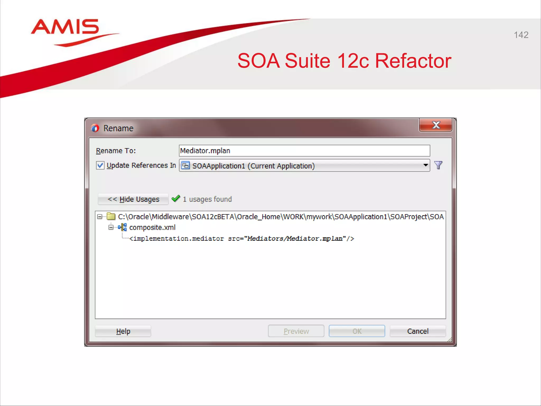 142
SOA Suite 12c Refactor
 