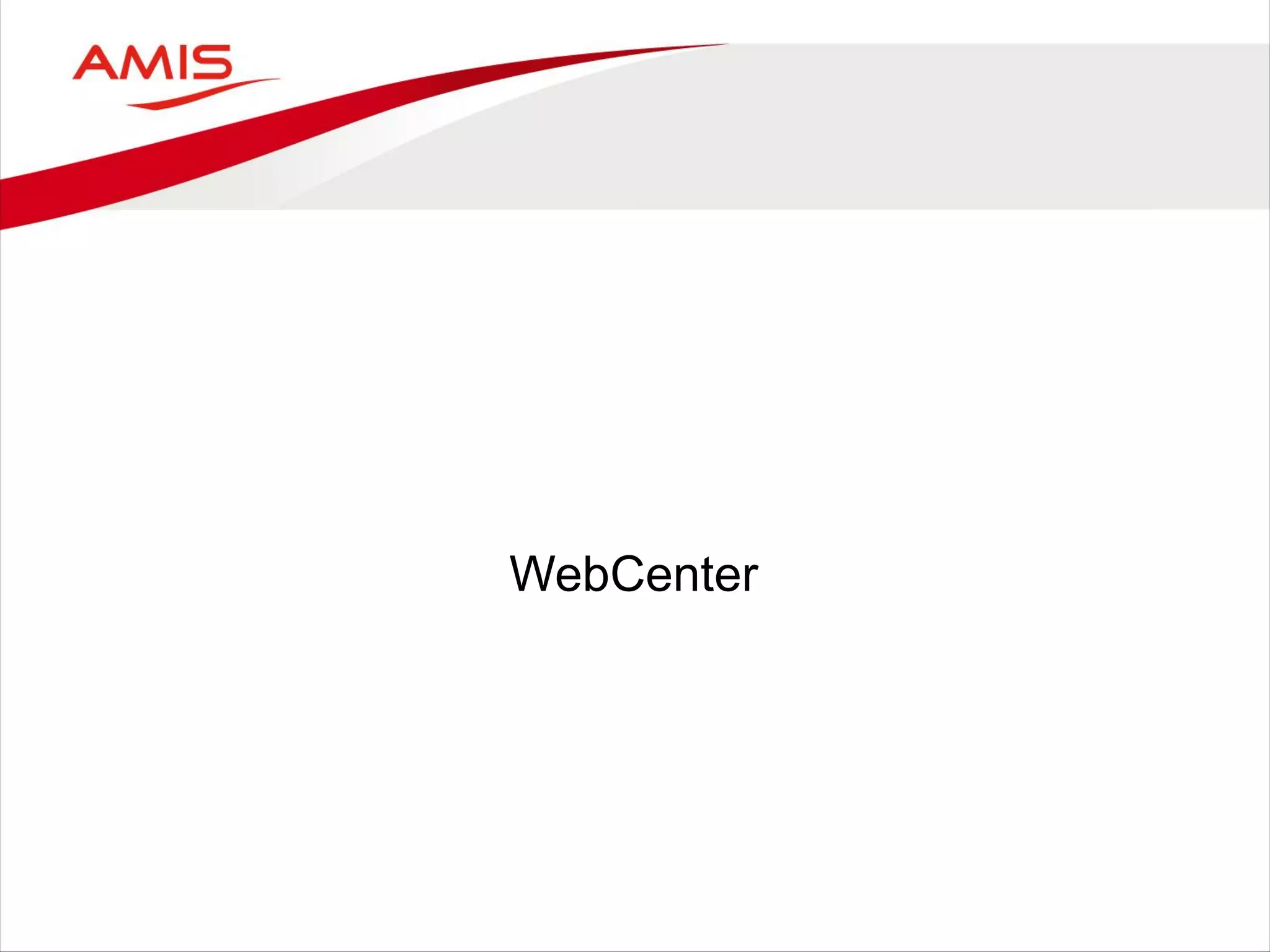 WebCenter
 