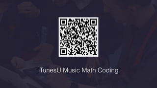 iTunesU Music Math Coding
 