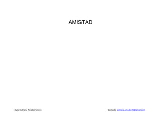 AMISTAD<br />