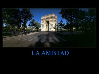 LA AMISTAD 