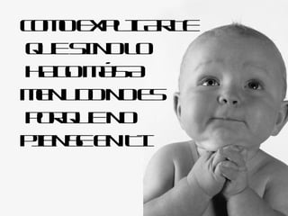 COMO EXPLICARTE QUE SI NO LO HAGO MÁS A MENUDO NO ES PORQUE NO PIENSE EN TI