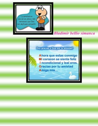 Bladimir bellio simanca
 