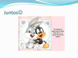 Juntos
 