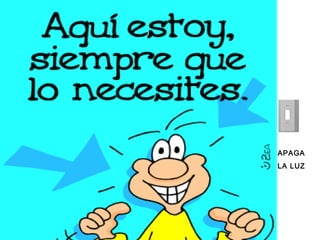 APAGA
APAGA
LA LUZ
