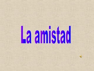 Amistad